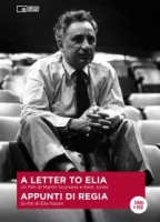 A Letter to Elia- Elia Kazan Appunti di regia dvd con libro