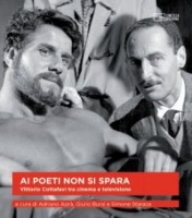 Ai poeti non si spara Vittorio Cottafavi tra cinema e television