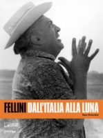 Fellini Dall'Italia alla Luna libro