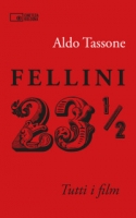 Fellini 23 1/2 (Libro) di Aldo Tassone